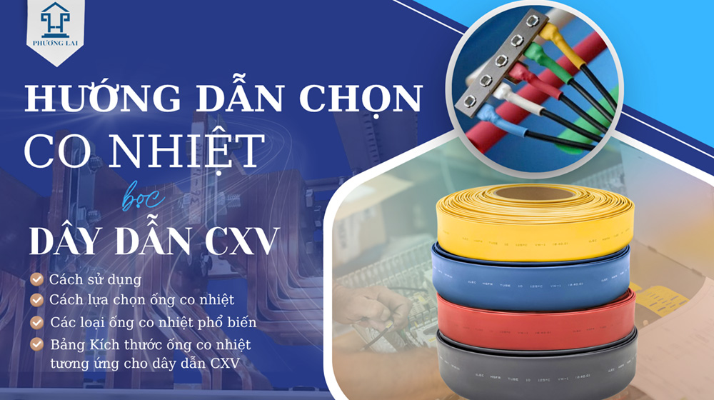 Co nhiệt bọc dây dẫn CXV